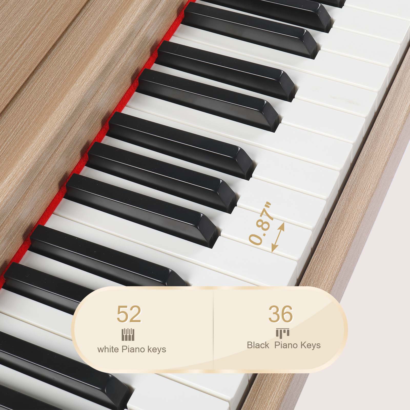 0.87"  
52 white Piano keys  
36 Black Piano Keys