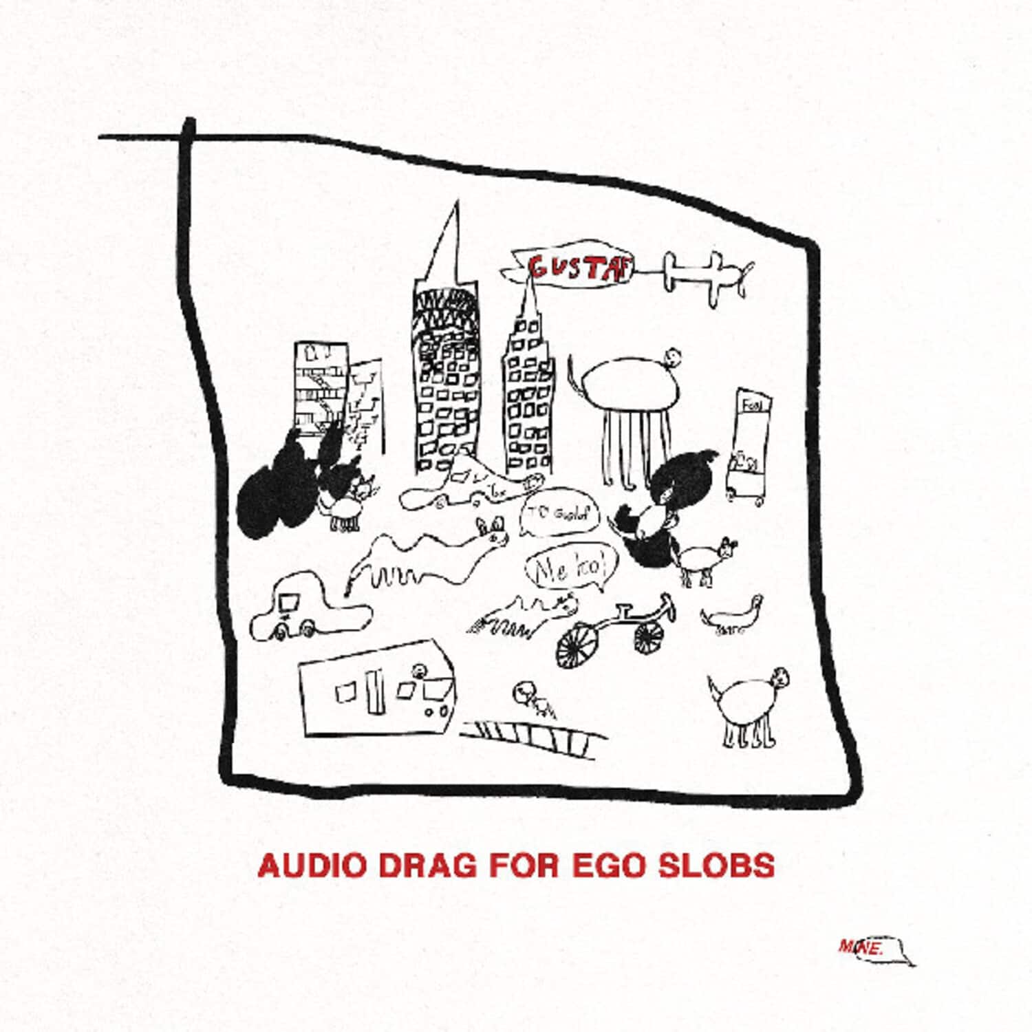 Gustaf - Audio Drag For Ego Slobs   - VINYL LP price history on PriceWatchPro