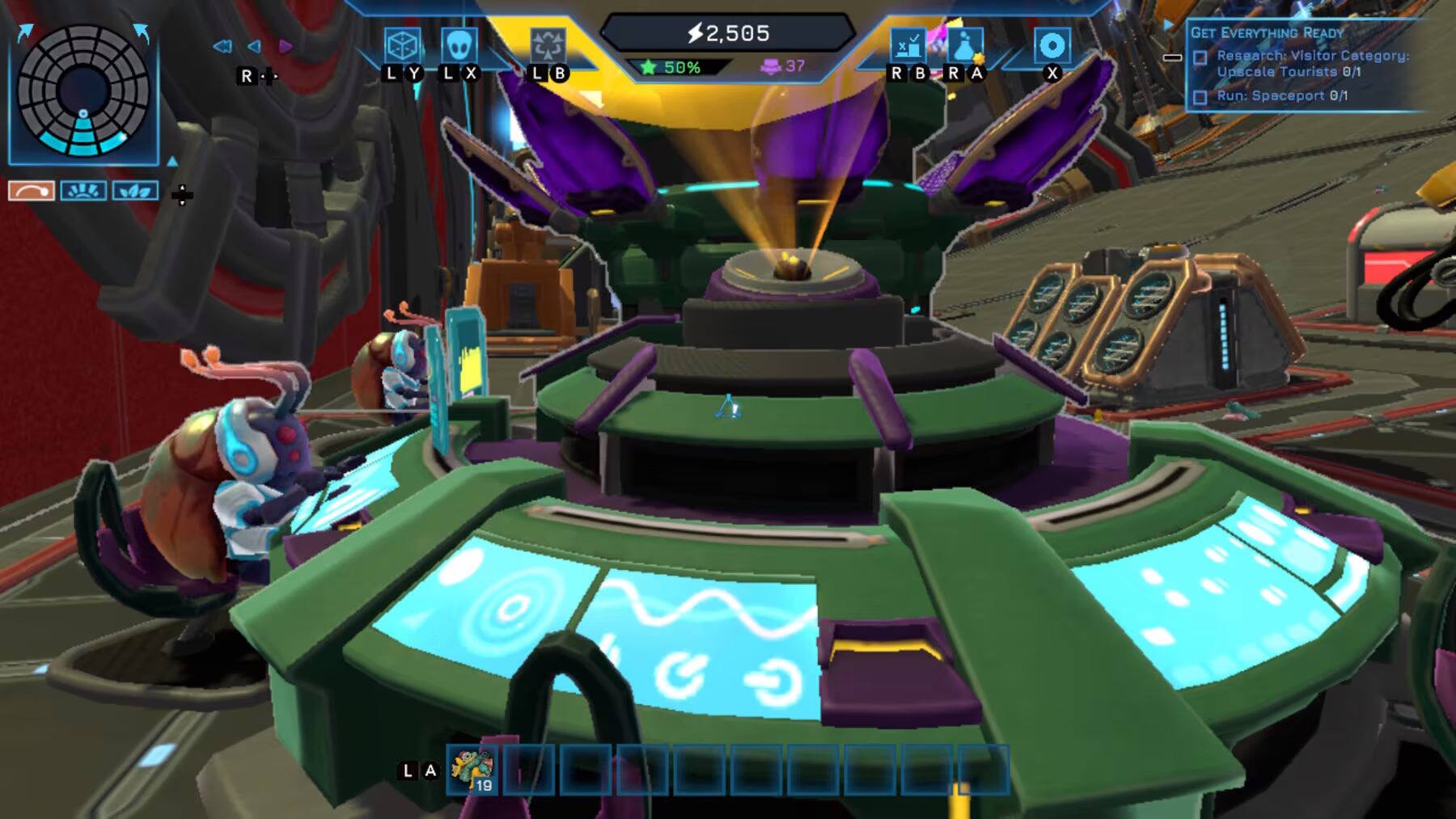 R L - Y L x L  2,505 50% 37 x R - B R A x GET EVERYTHING READY Research: Visitor Category: Upscale Tourists 0/1 Run: Spaceport 0/1 SIE  O C G L A 19