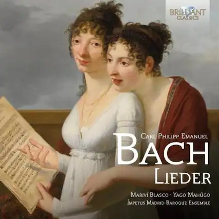 BRILLIANT CLASSICS
CARL PHILIPP EMANUEL BACH
LIEDER
MARÍVÍ BLASCO • YAGO MAHUGO
IMPETUS MADRID BAROQUE ENSEMBLE