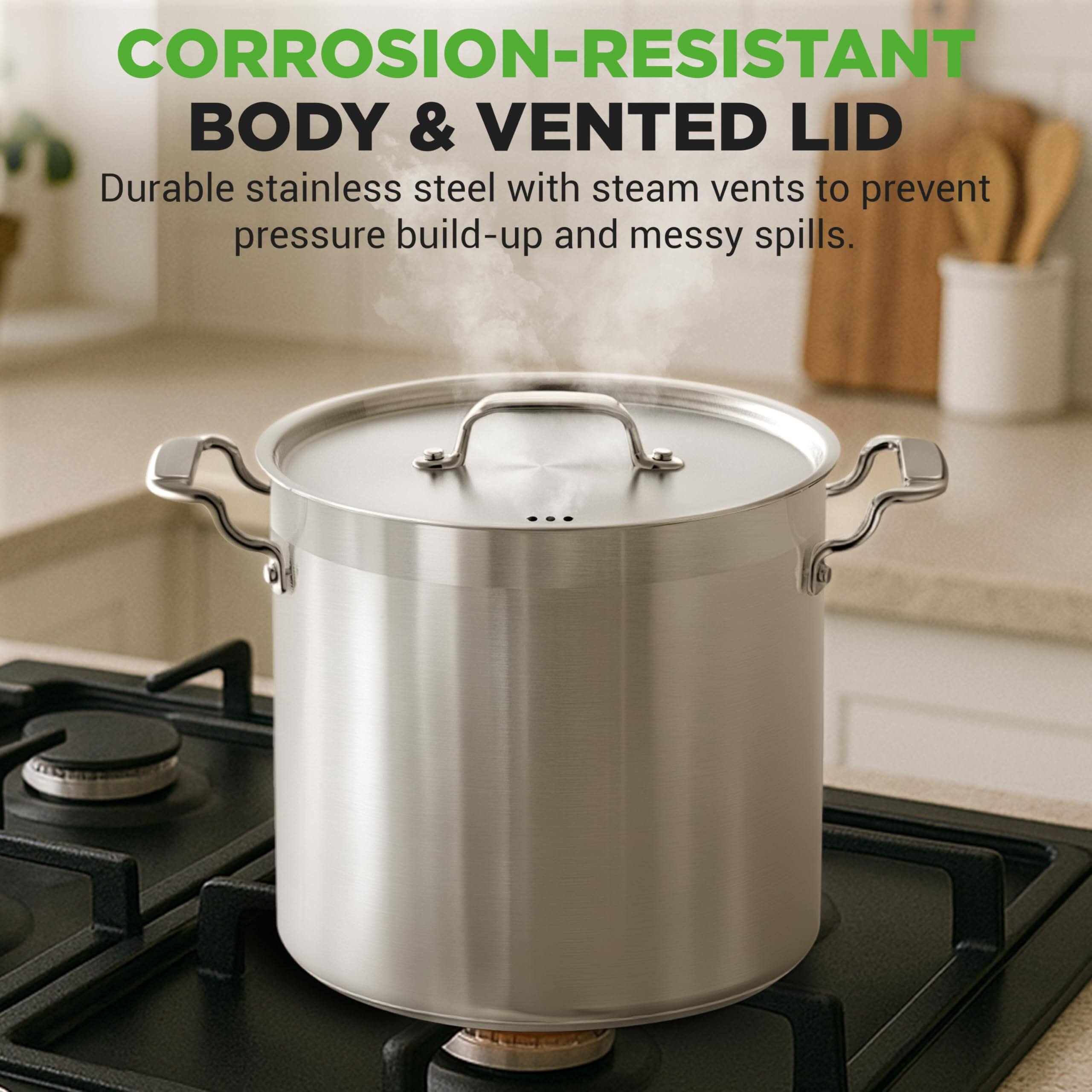 CORROSION-RESISTANT BODY & VENTED LID  
Durable stainless steel with steam vents to prevent pressure build-up and messy spills.