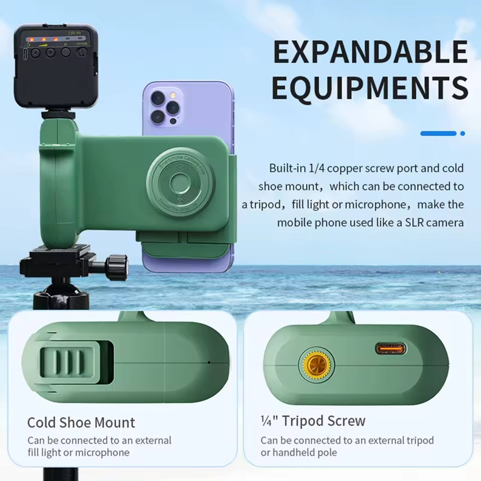 EXPANDABLE EQUIPMENTS

1. The CnP Built-in 1/4 copper screw port and cold shoe mount, which can be connected to a tripod, fill light or microphone, make the mobile phone used like a SLR camera

- Cold Shoe Mount
  - Can be connected to an external fill light or microphone

- 1/4" Tripod Screw
  - Can be connected to an external tripod or handheld pole