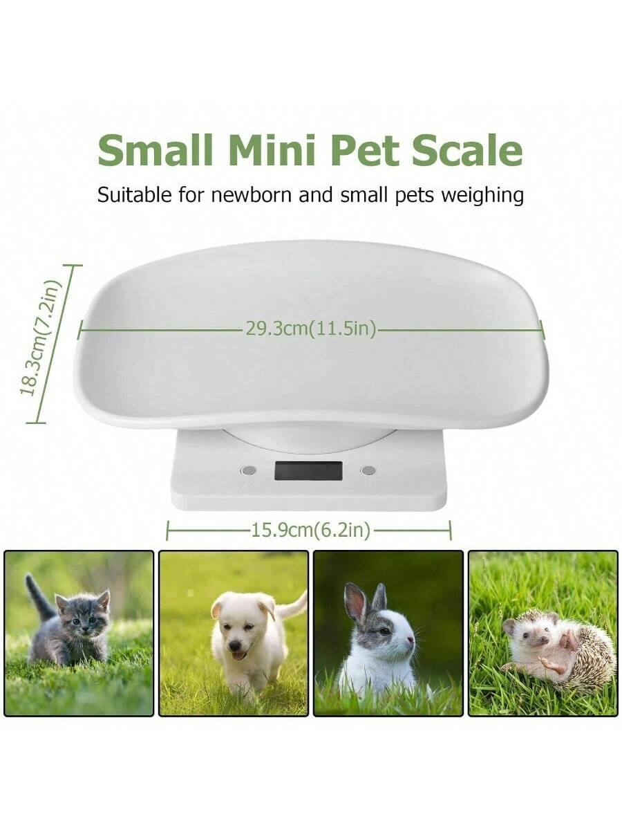 Small Mini Pet Scale  
Suitable for newborn and small pets weighing  
18.3cm (7.2in) x 29.3cm (11.5in) x 15.9cm (6.2in)