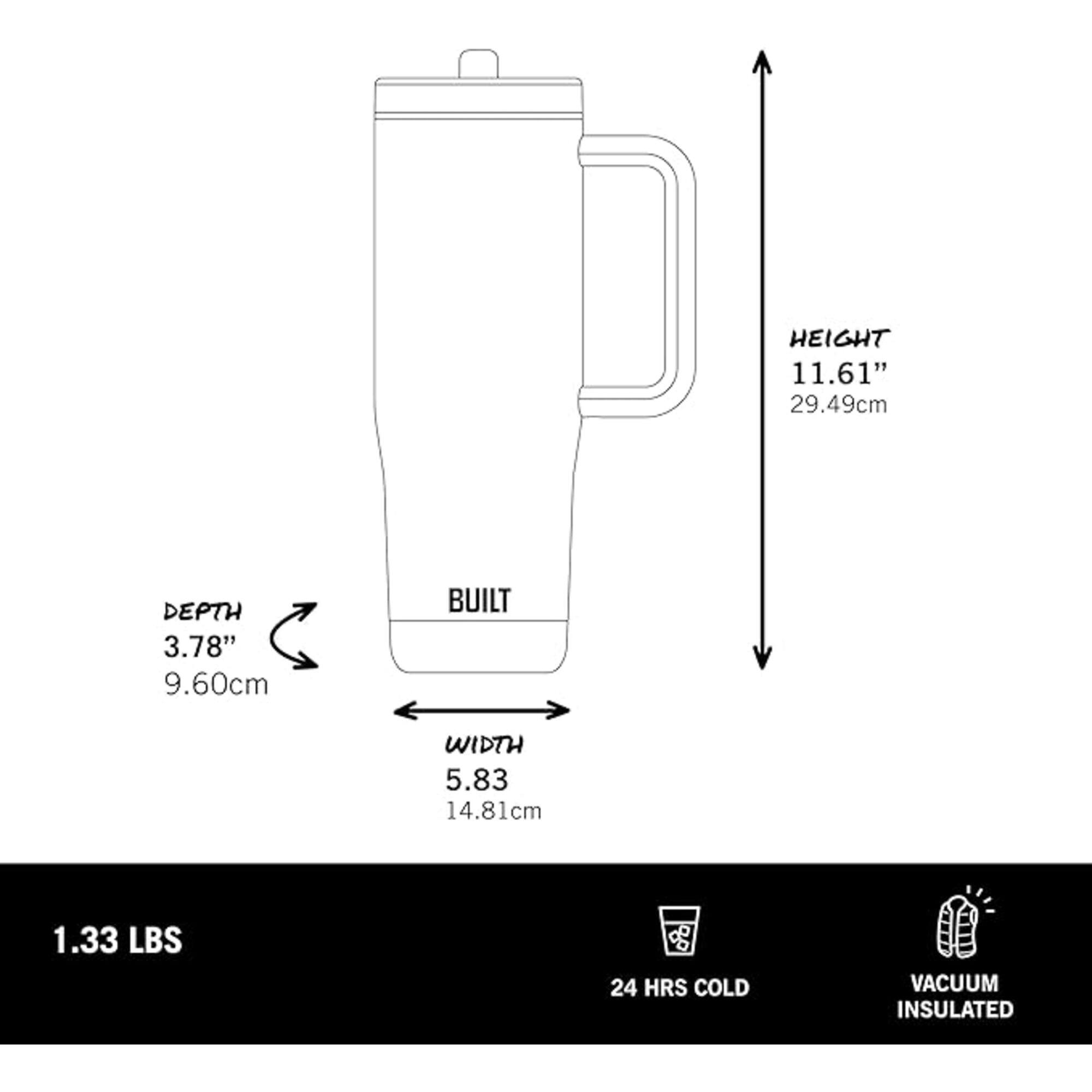 HEIGHT 11.61" 29.49cm  
DEPTH 3.78" 9.60cm  
BUILT WIDTH 5.83 14.81cm  
1.33 LBS  
24 HRS COLD  
VACUUM INSULATED