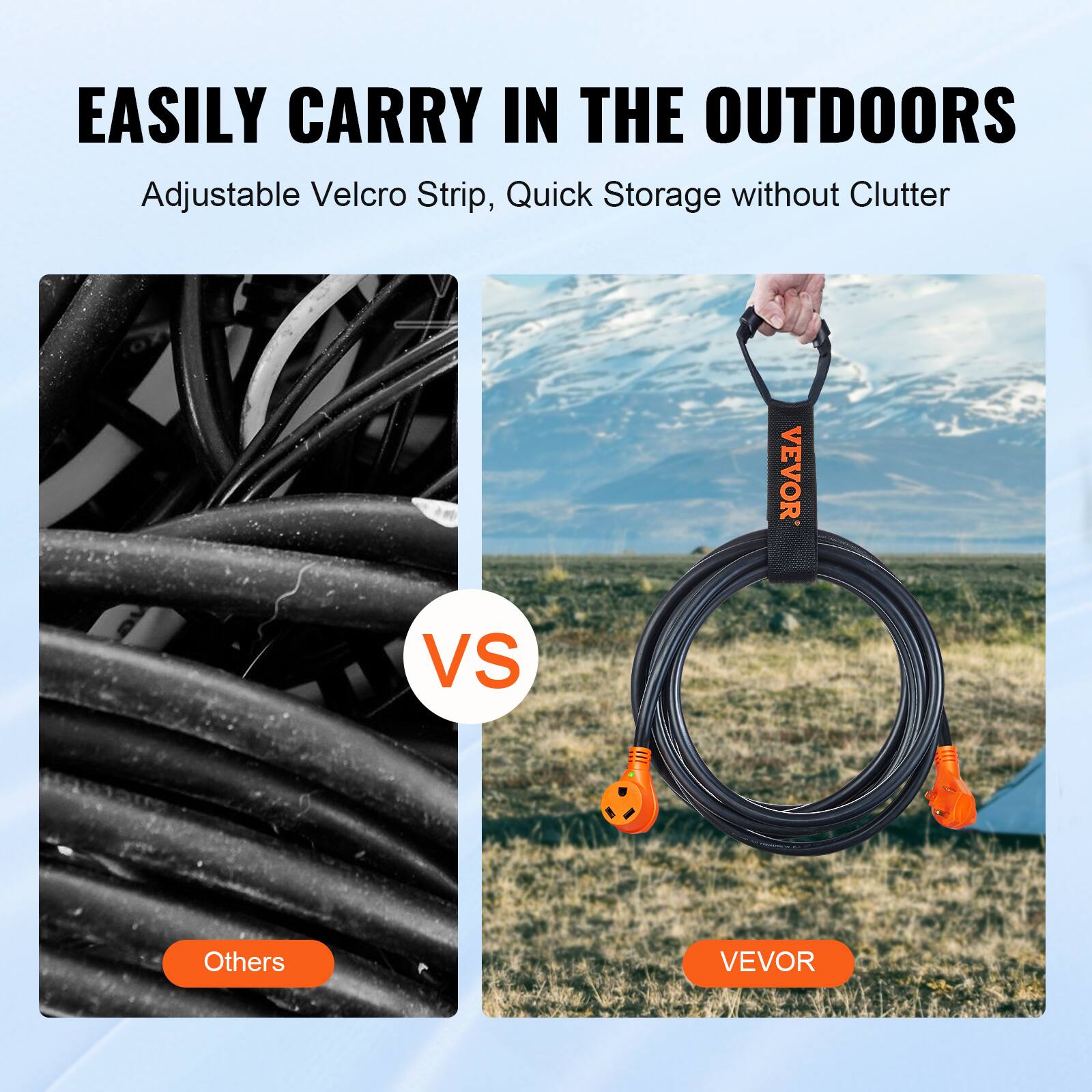 EASILY CARRY IN THE OUTDOORS
Adjustable Velcro Strip, Quick Storage without Clutter
VEVOR VS Others
VEVOR