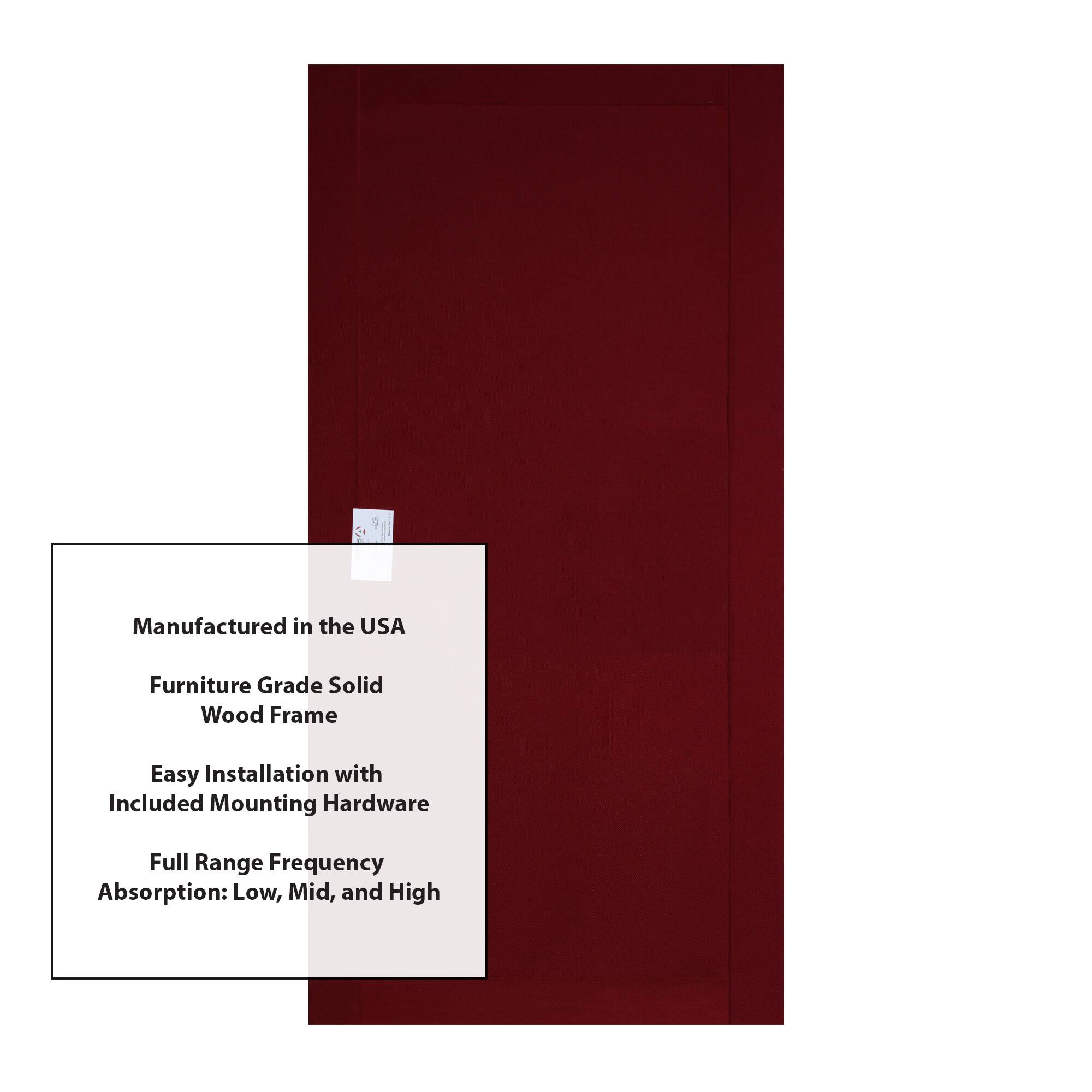 Manufactured in the USA  
Furniture Grade Solid Wood Frame  
Easy Installation with Included Mounting Hardware  
Full Range Frequency Absorption: Low, Mid, and High