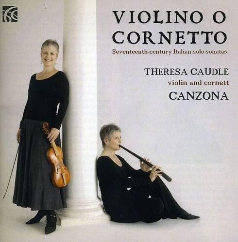 Theresa Caudle - Violino O Cornetto: Seventeenth Century Italian   - COMPACT DISCS [CD] price history on PriceWatchPro