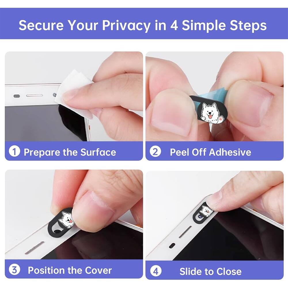 Secure Your Privacy in 4 Simple Steps

1. Prepare the Surface
2. Peel Off Adhesive
3. Position the Cover
4. Slide to Close