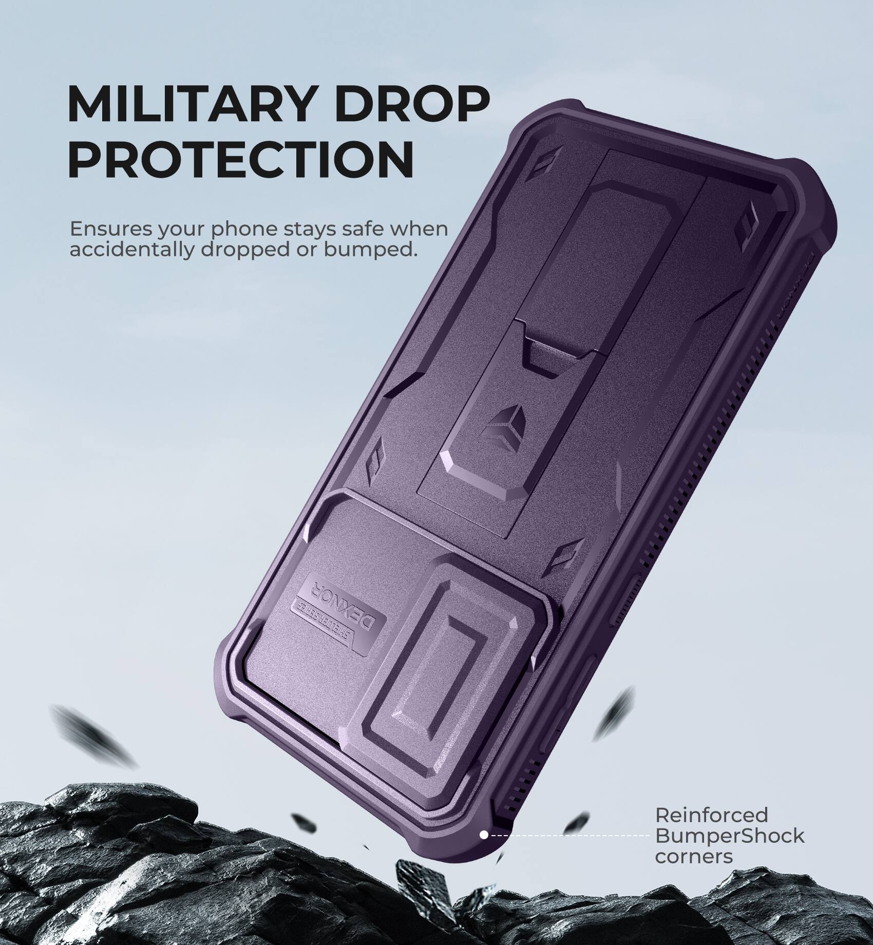 MILITARY DROP PROTECTION
Ensures your phone stays safe when accidentally dropped or bumped.
Reinforced BumperShock corners