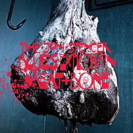 The Jon Spencer Blues Explosion - Meat and Bone - VINYL LP