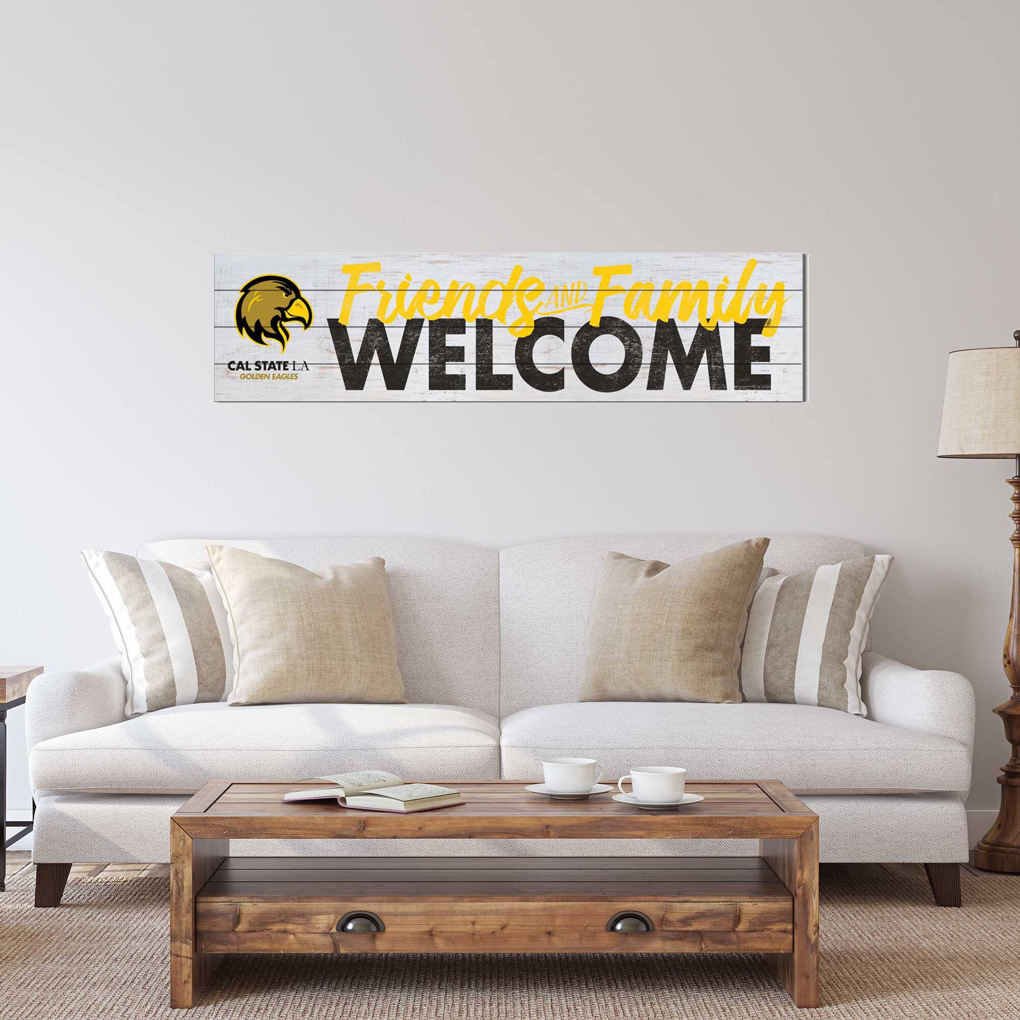 Friends and Family WELCOME  
CAL STATE LA  
GOLDEN EAGLES