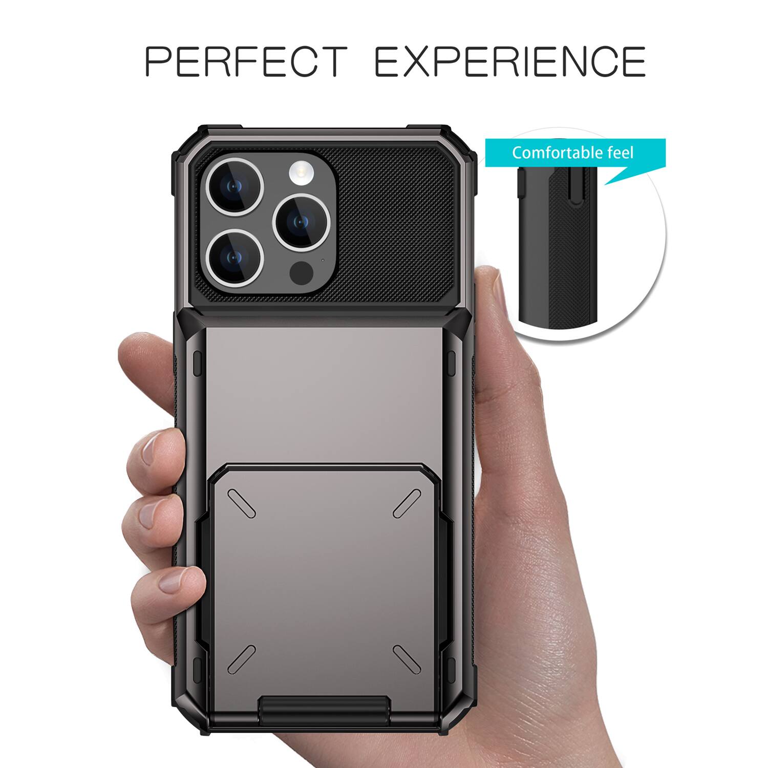 PERFECT EXPERIENCE  
Comfortable feel
