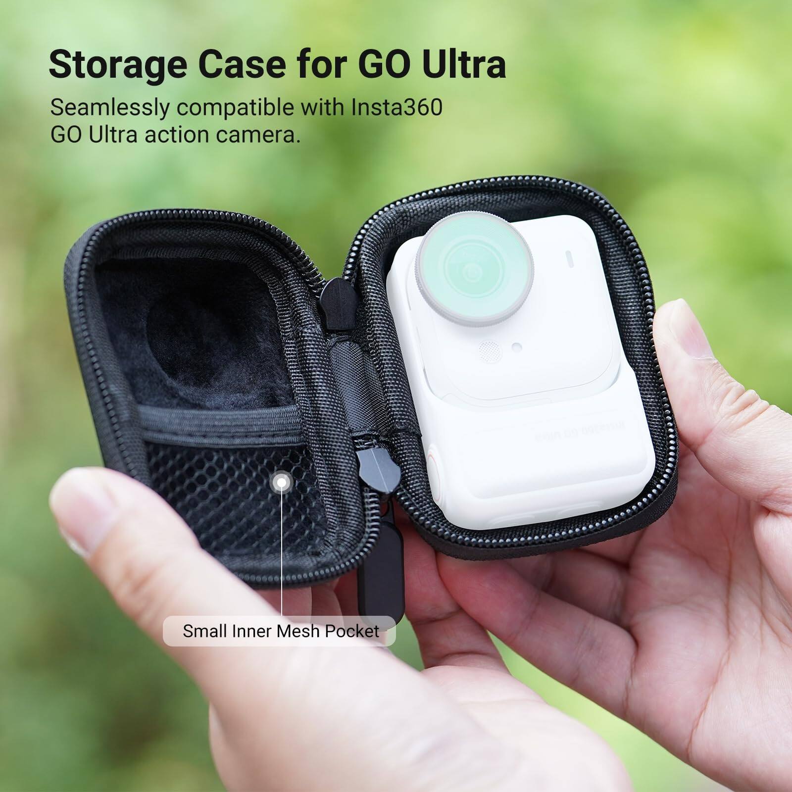 Storage Case for GO Ultra  
Seamlessly compatible with Insta360 GO Ultra action camera.  
Small Inner Mesh Pocket