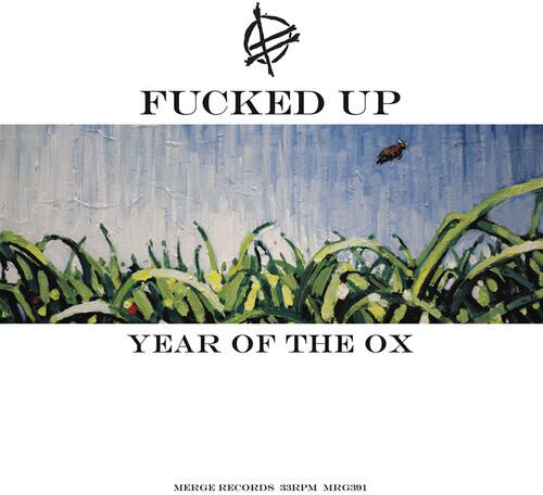 FUCKED UP  
YEAR OF THE OX  

MERGE RECORDS 33RPM MRG391