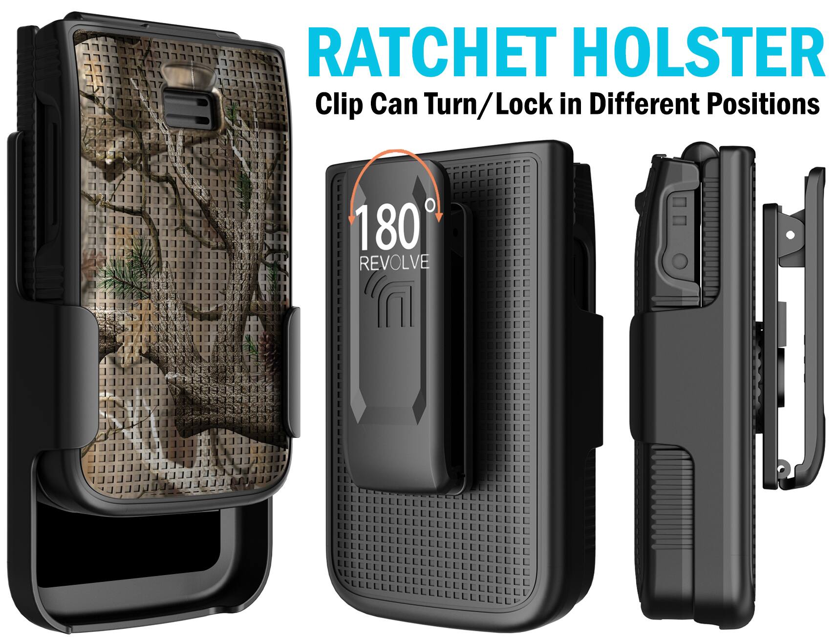 RATCHET HOLSTER  
Clip Can Turn/Lock in Different Positions  
180° REVOLVE