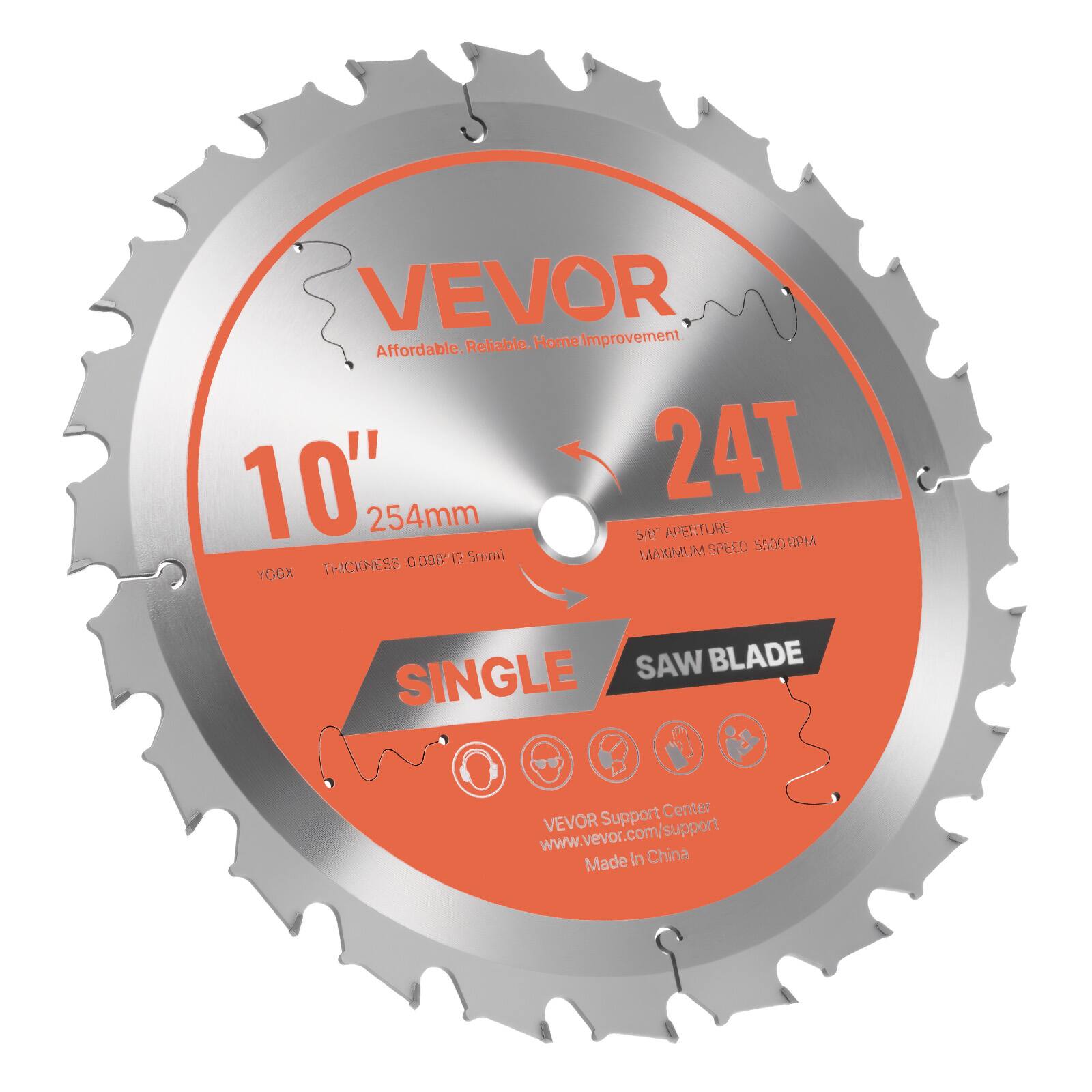 VEVOR  
Affordable. Reliable. Home Improvement  

10"  
254mm  

24T  

SIN APERIURE  
0.098" 12 Smml  

MAXIMUM SPEED 5500 RPM  

SINGLE  
SAW BLADE  

VEVOR Support Center  
www.vevor.com/support  

Made In China