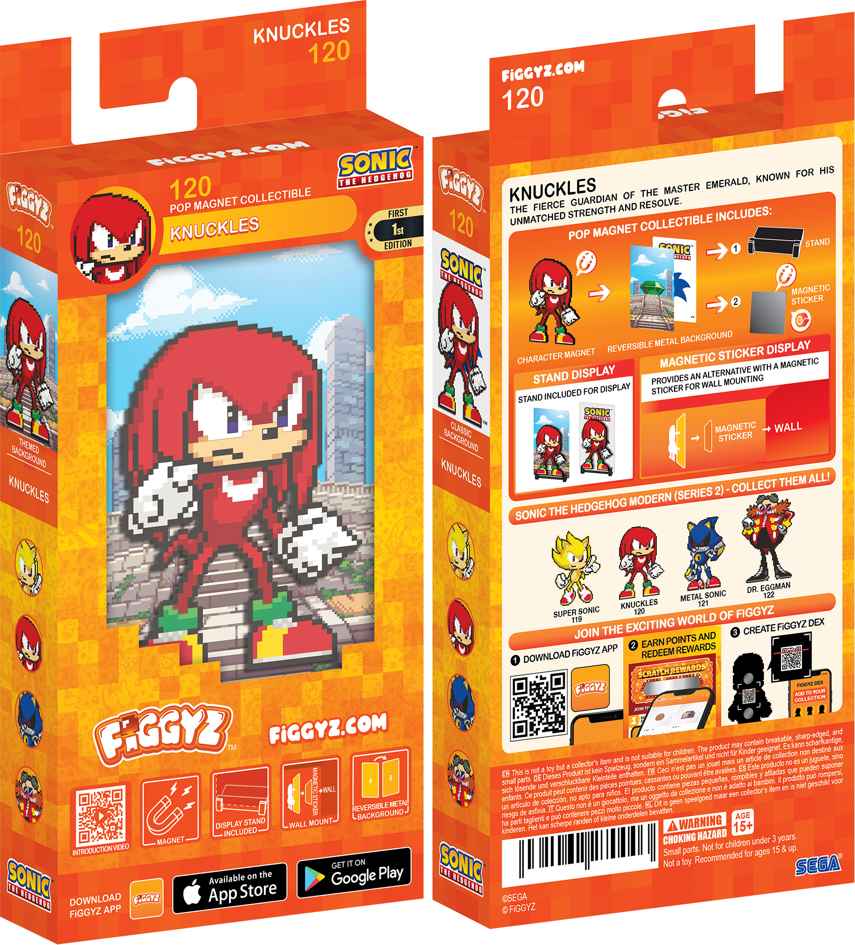 **Front Side:**

- KNUCKLES 120
- FIGGYZ.COM
- 120
- POP MAGNET COLLECTIBLE
- KNUCKLES
- SONIC THE HEDGEHOG
- FIRST EDITION
- FIGGYZ
- 120
- FGGY2
- KNUCKLES
- THE FIERCE GUARDIAN OF THE MASTER EMERALD, KNOWN FOR HIS UNMATCHED STRENGTH AND RESOLVE.
- POP MAGNET COLLECTIBLE INCLUDES:
  - CHARACTER MAGNET
  - REVERSIBLE METAL BACKGROUND
  - STAND DISPLAY
  - MAGNETIC STICKER DISPLAY
  - PROVIDES AN ALTERNATIVE WITH A MAGNETIC STICKER FOR WALL MOUNTING
- STAND INCLUDED FOR DISPLAY
- MAGNETIC STICKER
- WALL MOUNTING
- FIGGYZ.COM
- SONIC THE HEDGEHOG MODERN (SERIES 2) - COLLECT THEM ALL!
- DOWNLOAD FIGGYZ APP
- Available on the App Store
- GET IT ON Google Play
- INTRODUCTION VIDEO
- DOWNLOAD FIGGYZ APP
- FIGGYZ