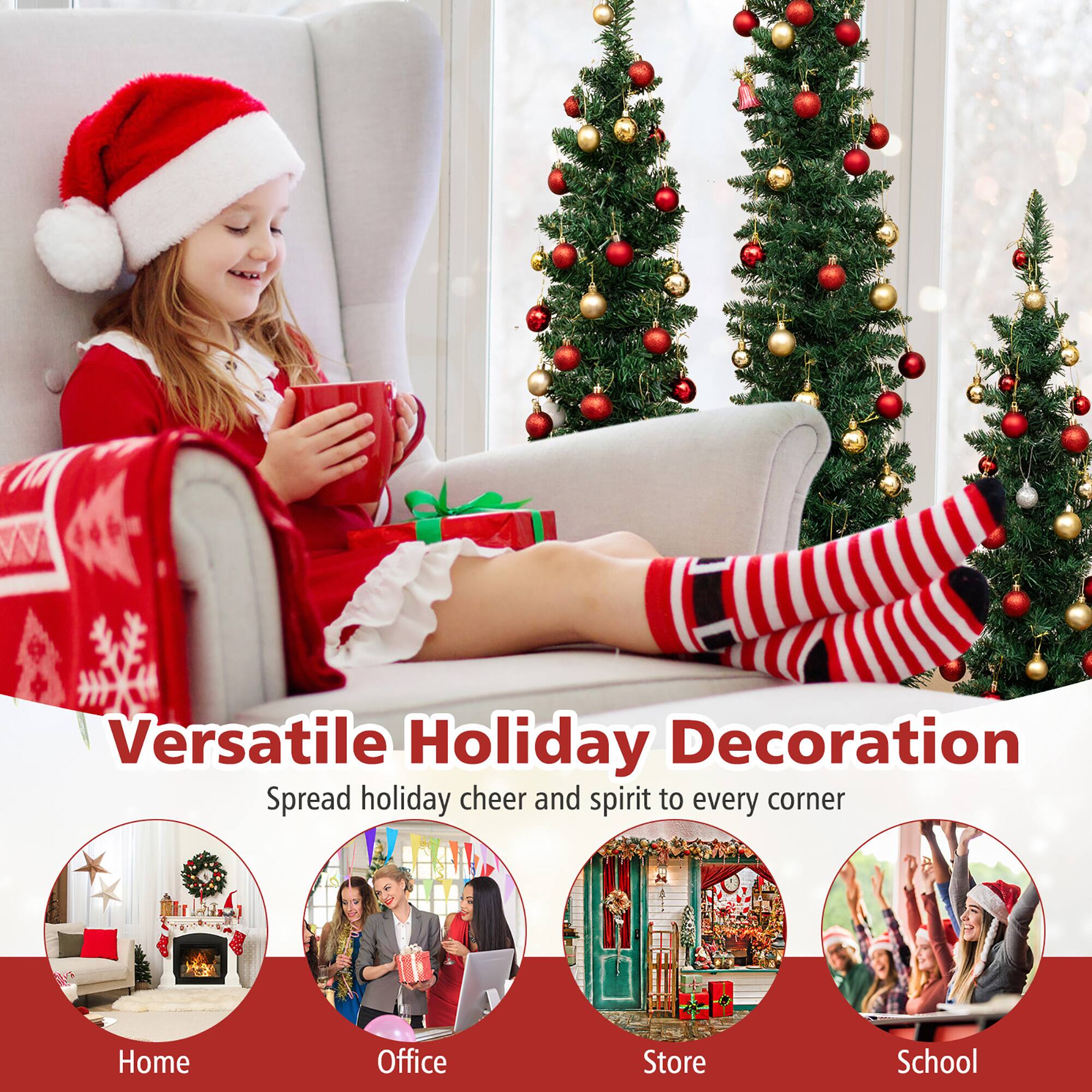 Versatile Holiday Decoration  
Spread holiday cheer and spirit to every corner

Home  
Office  
Store  
School