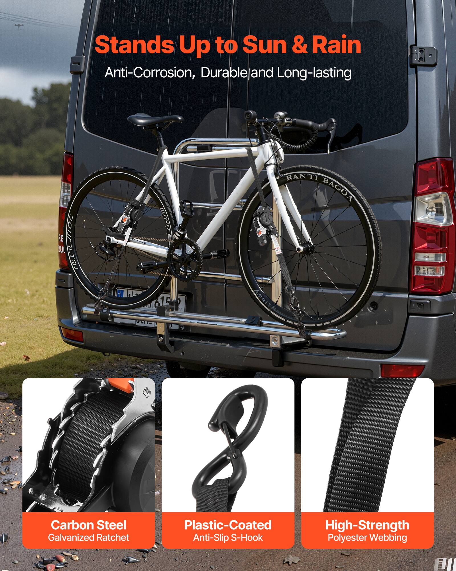 Stands Up to Sun & Rain  
Anti-Corrosion, Durable and Long-lasting  

Carbon Steel Galvanized Ratchet  
Plastic-Coated Anti-Slip S-Hook  
High-Strength Polyester Webbing