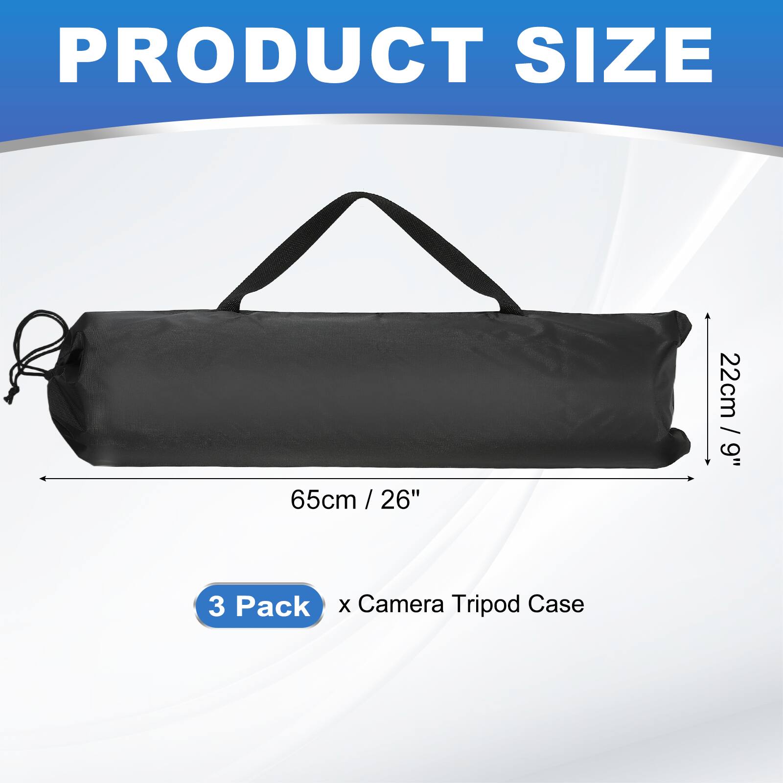 PRODUCT SIZE  
22cm / 9"  
65cm / 26"  
3 Pack x Camera Tripod Case