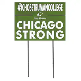 Jardine - Harry S Truman College Falcons 18'' x 24'' I Chose Lawn Sign - Green