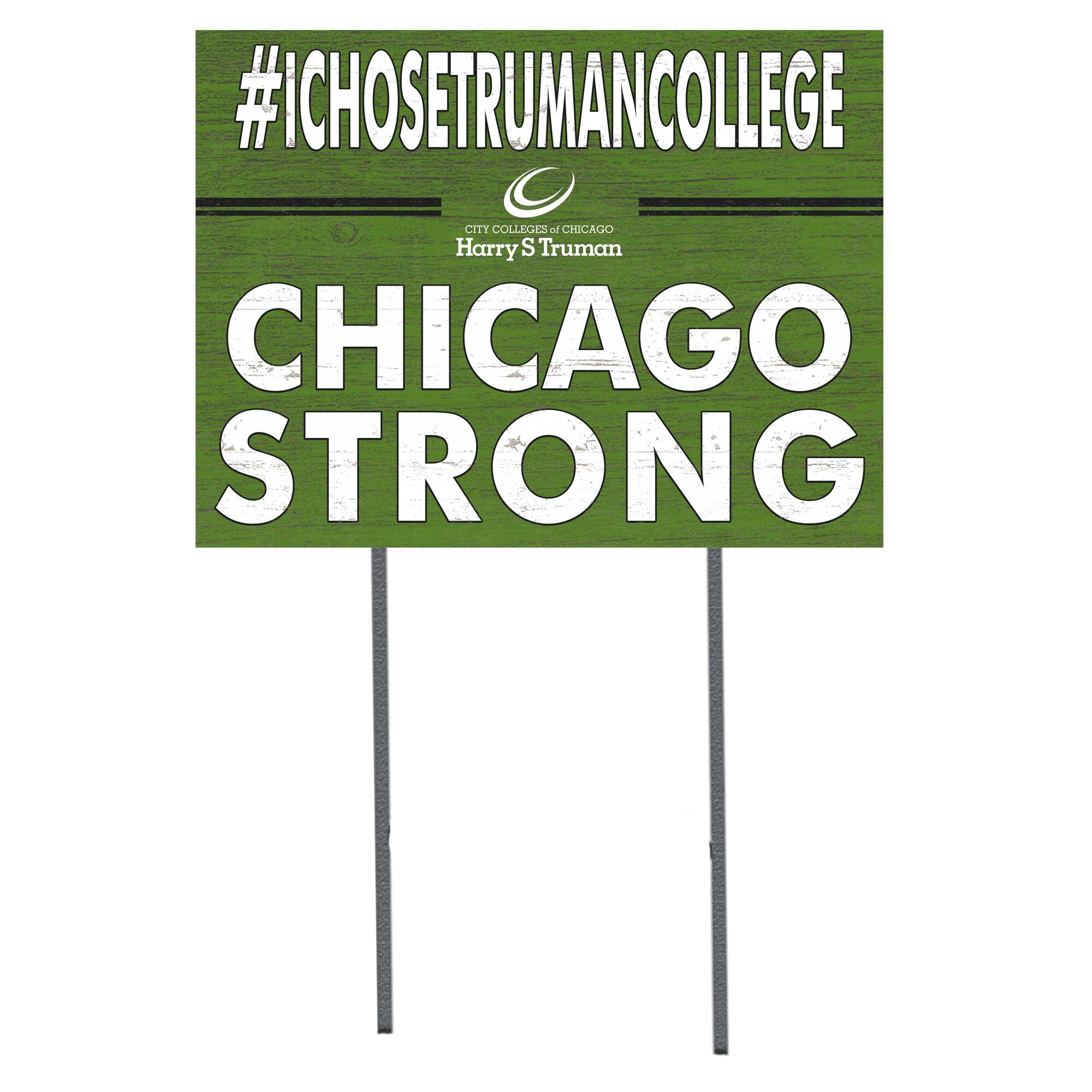 Harry S Truman College Falcons 18'' x 24'' I Chose Lawn Sign