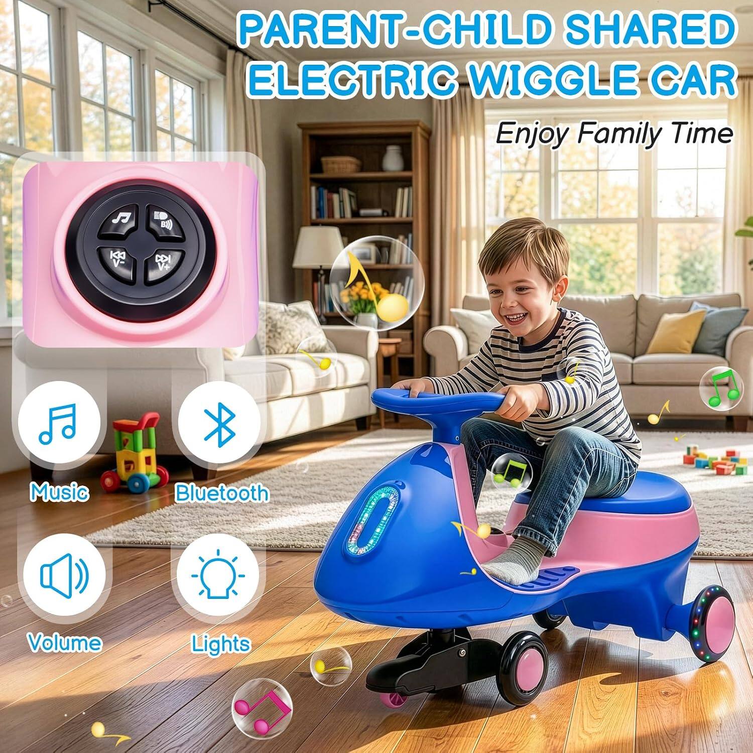 PARENT-CHILD SHARED ELECTRIC WIGGLE CAR  
Enjoy Family Time  

Music  
Bluetooth  
Volume  
Lights