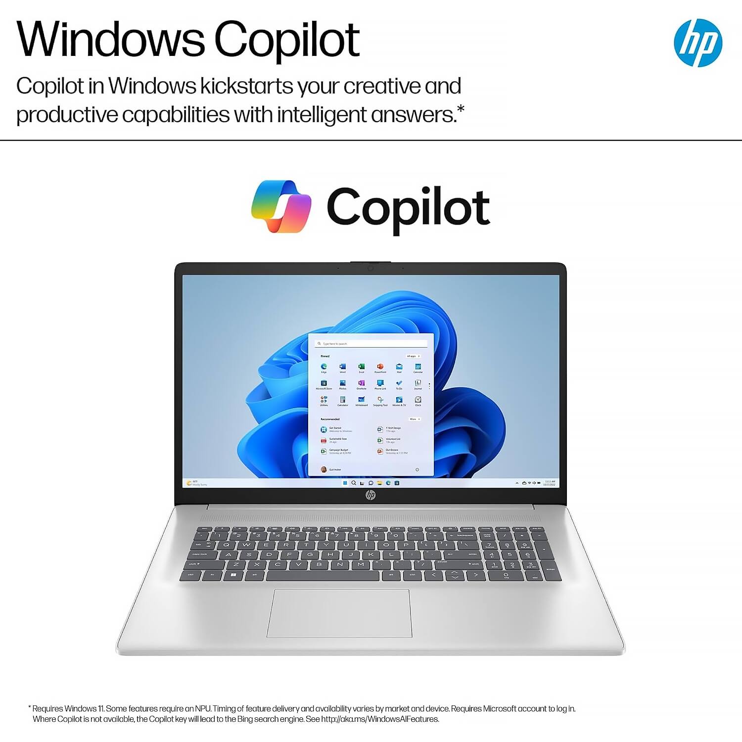 Windows Copilot

Copilot in Windows kickstarts your creative and productive capabilities with intelligent answers.*

Copilot

*Requires Windows 11. Some features require an NPU. Timing of feature delivery and availability varies by market and device. Requires Microsoft account to log in. Where Copilot is not available, the Copilot key will lead to the Bing search engine. See http://aka.ms/WindowsAI-Features.