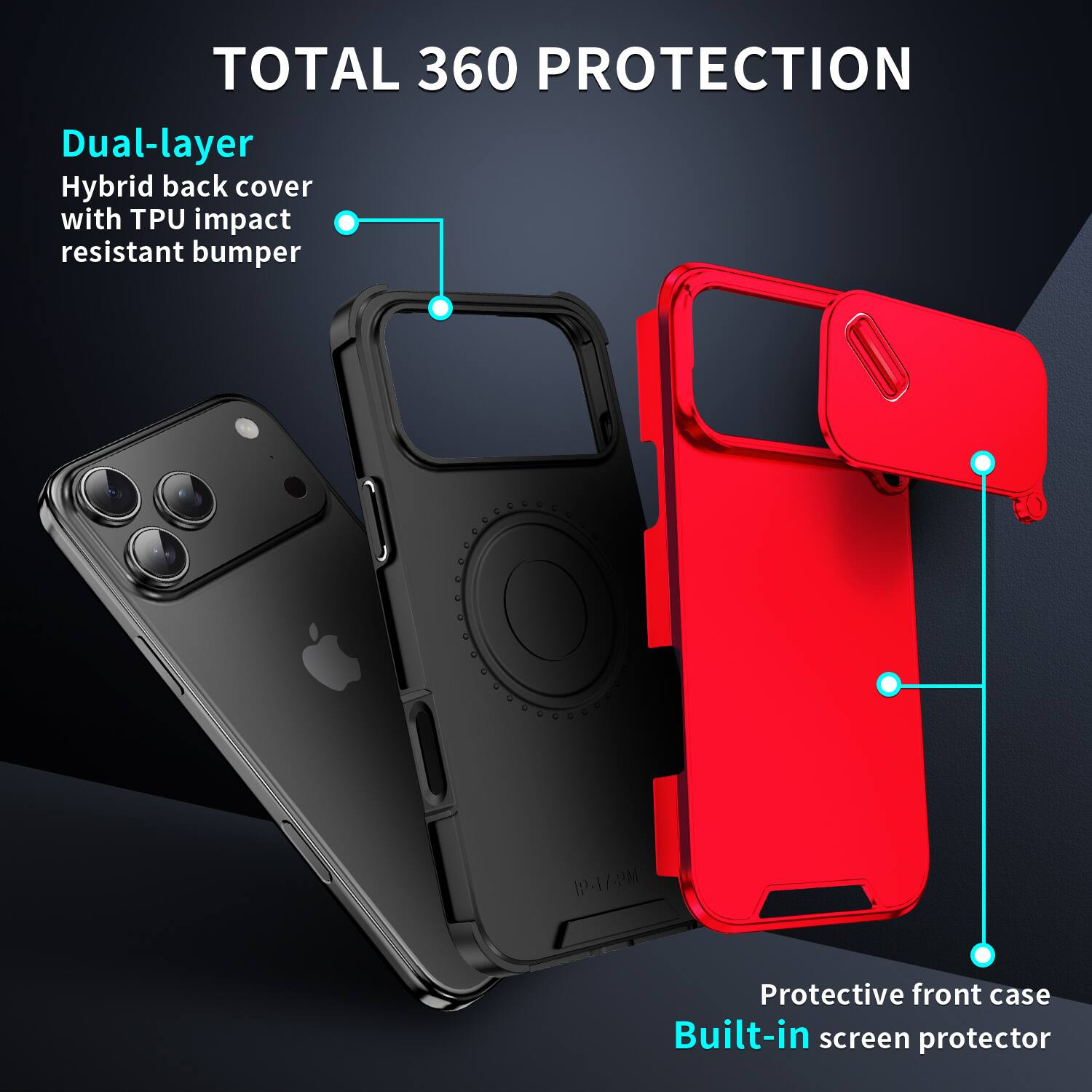 TOTAL 360 PROTECTION

Dual-layer Hybrid back cover with TPU impact resistant bumper

Protective front case Built-in screen protector