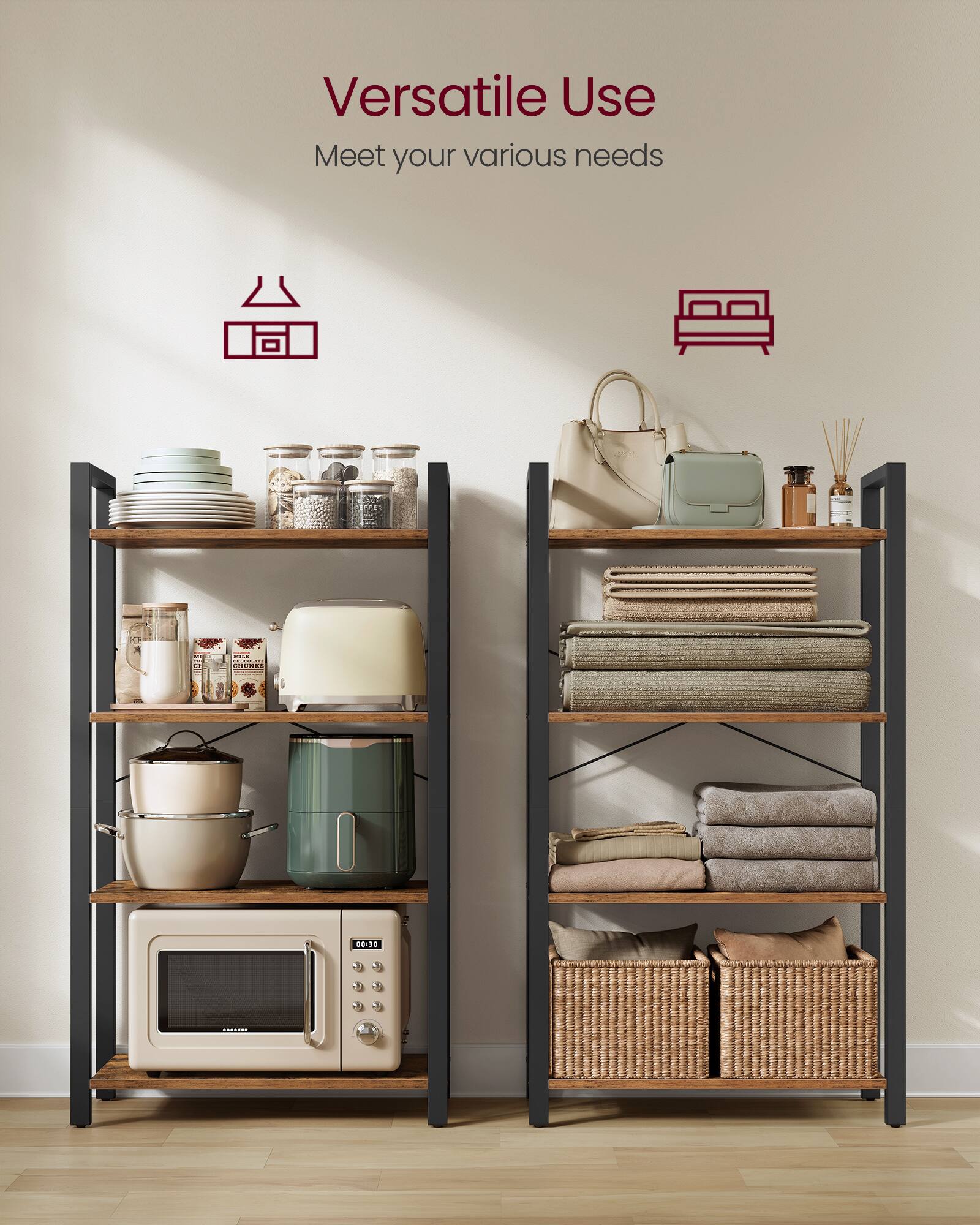 Versatile Use  
Meet your various needs