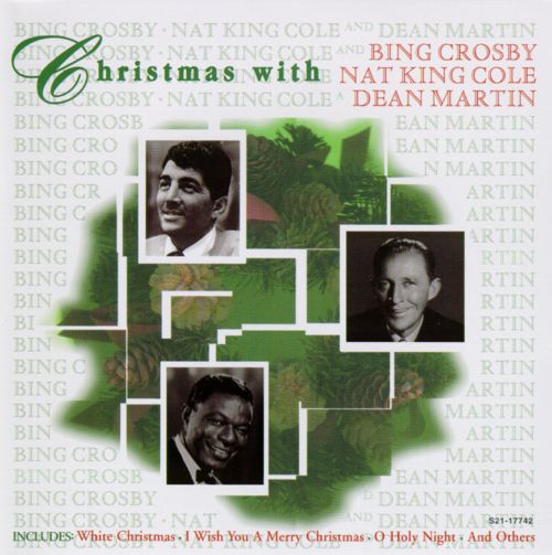 Christmas With Nat King Cole Dean Martin and Bing Crosby -  in 2023