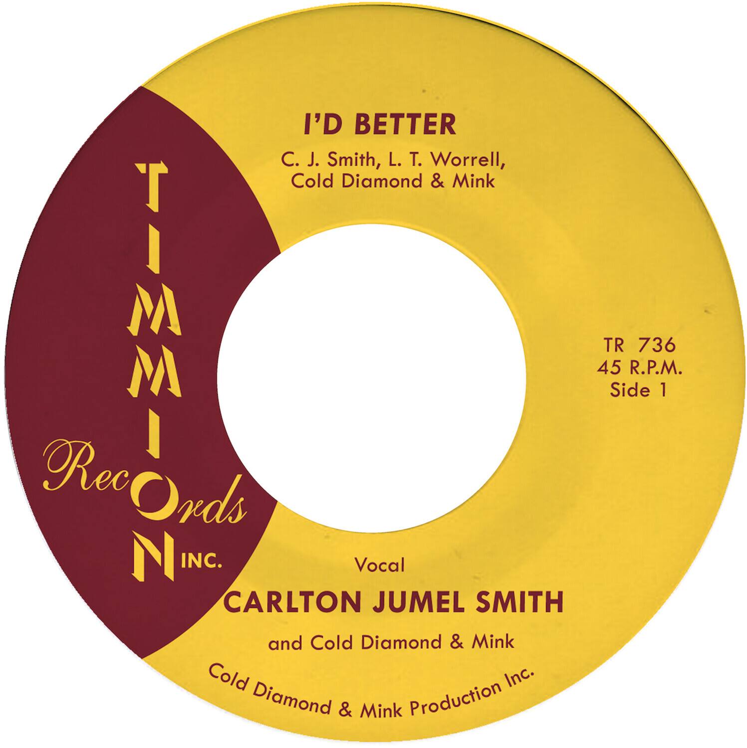 Carlton Jumel Smith - I'd Better/I'd Better (Instrumental)   - 7-INCH SINGLE [7 inch Vinyl Disc] price history on PriceWatchPro