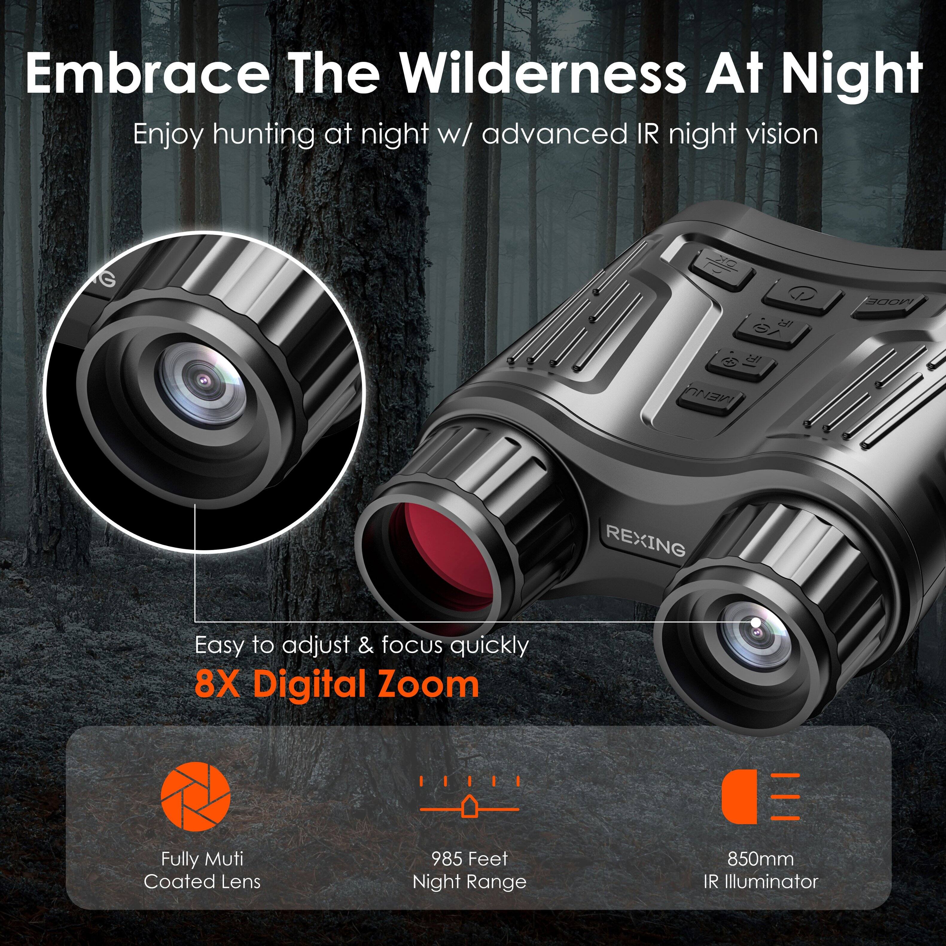 Embrace The Wilderness At Night

Enjoy hunting at night w/ advanced IR night vision

Easy to adjust & focus quickly

8X Digital Zoom

Fully Multi Coated Lens

985 Feet Night Range

850mm IR Illuminator