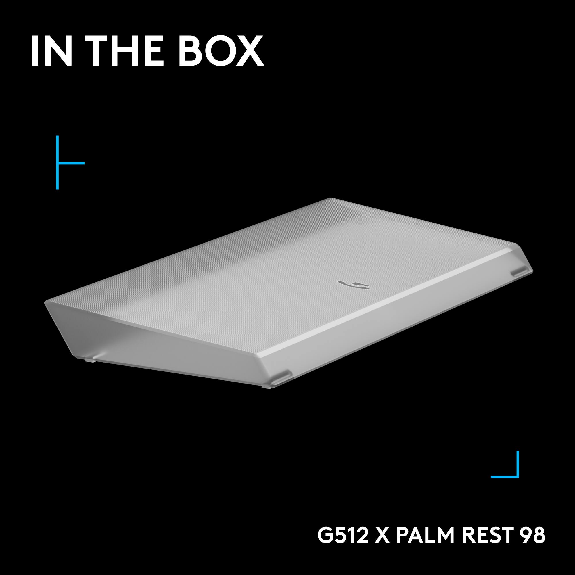 IN THE BOX

G512 X PALM REST 98