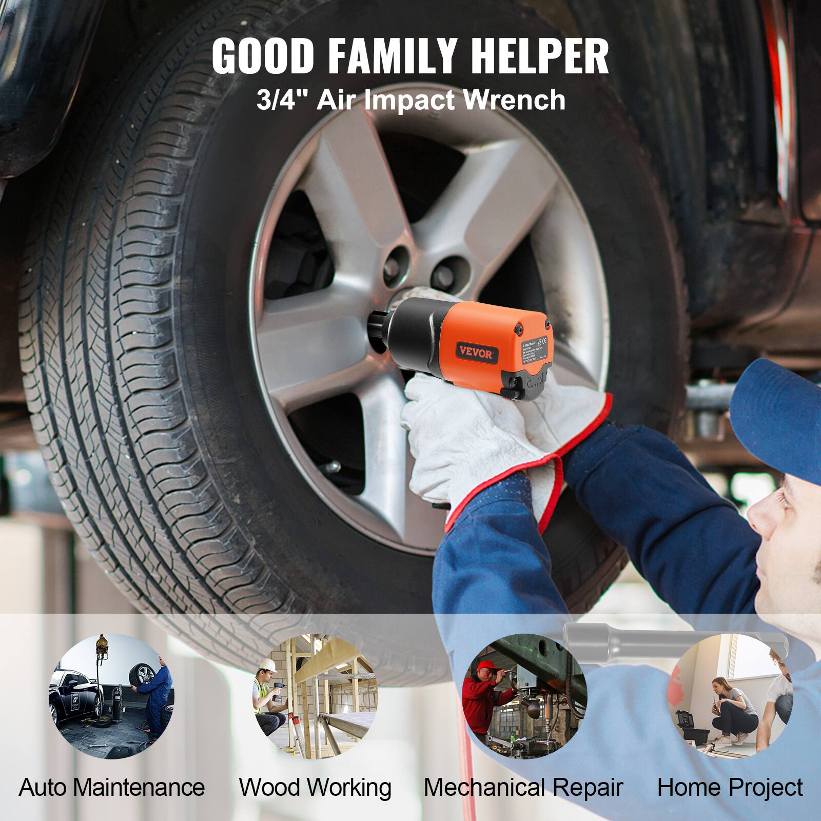 GOOD FAMILY HELPER  
3/4" Air Impact Wrench  

Auto Maintenance  
Wood Working  
Mechanical Repair  
Home Project