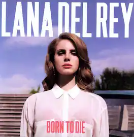 Lana Del Rey - Born to Die - VINYL LP