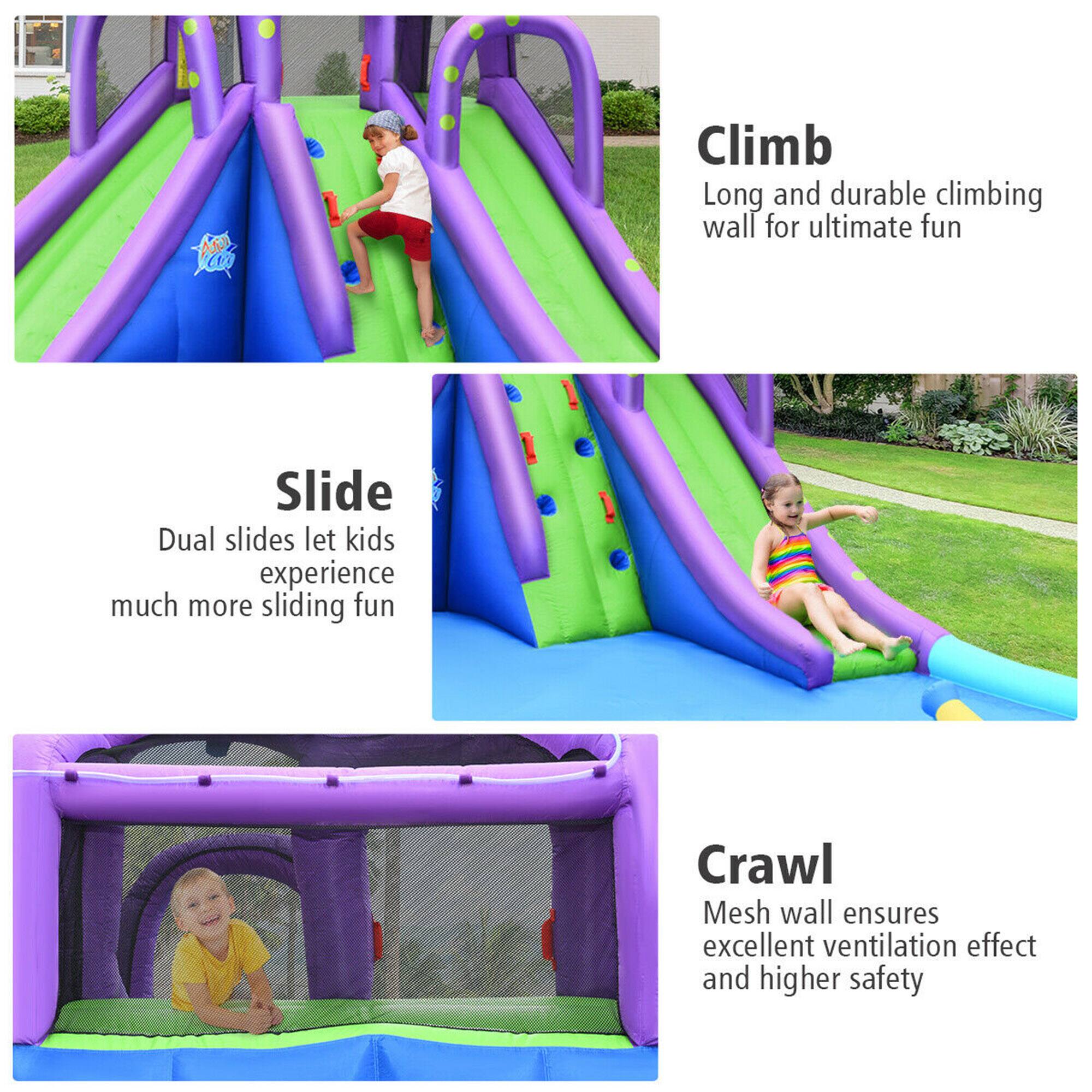 - **Climb**  
  Long and durable climbing wall for ultimate fun

- **Slide**  
  Dual slides let kids experience much more sliding fun

- **Crawl**  
  Mesh wall ensures excellent ventilation effect and higher safety