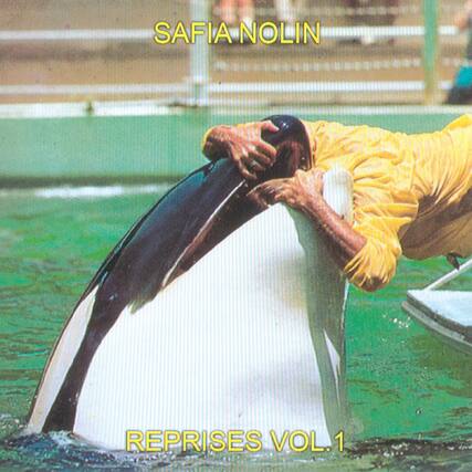 SAFIA NOLIN
REPRISES VOL. 1