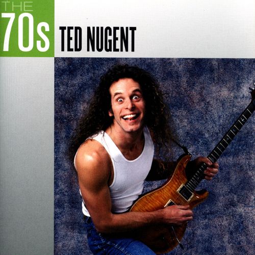  The 70s: Ted Nugent [CD]