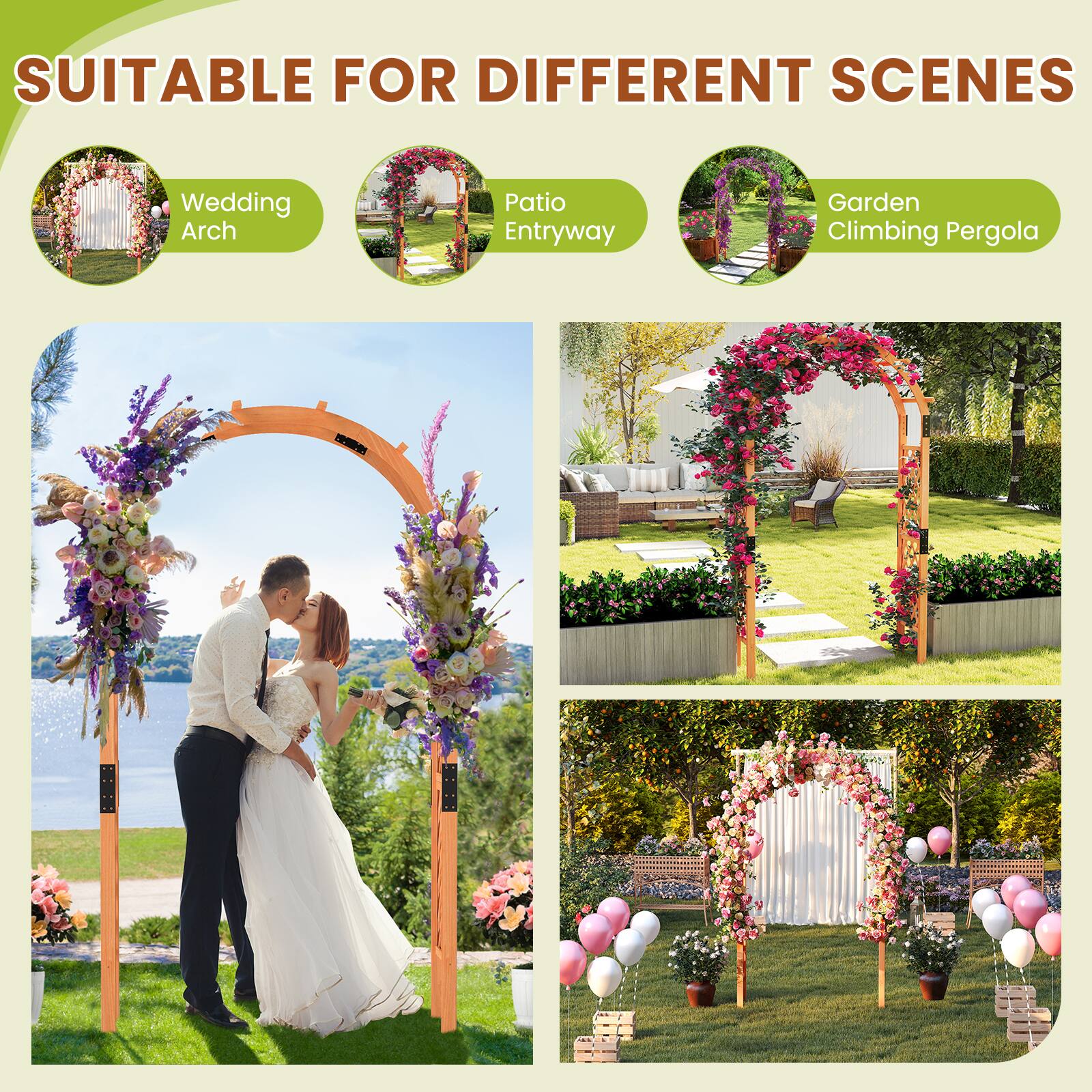 SUITABLE FOR DIFFERENT SCENES

- Wedding Arch
- Patio Entryway
- Garden Climbing Pergola