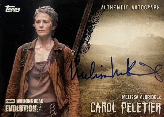 Topps AUTHENTIC AUTOGRAPH nothing_to_tribe MELISSA MCBRIDE AS C WALKING DEAD EVOLUTION CAROL PELETIER