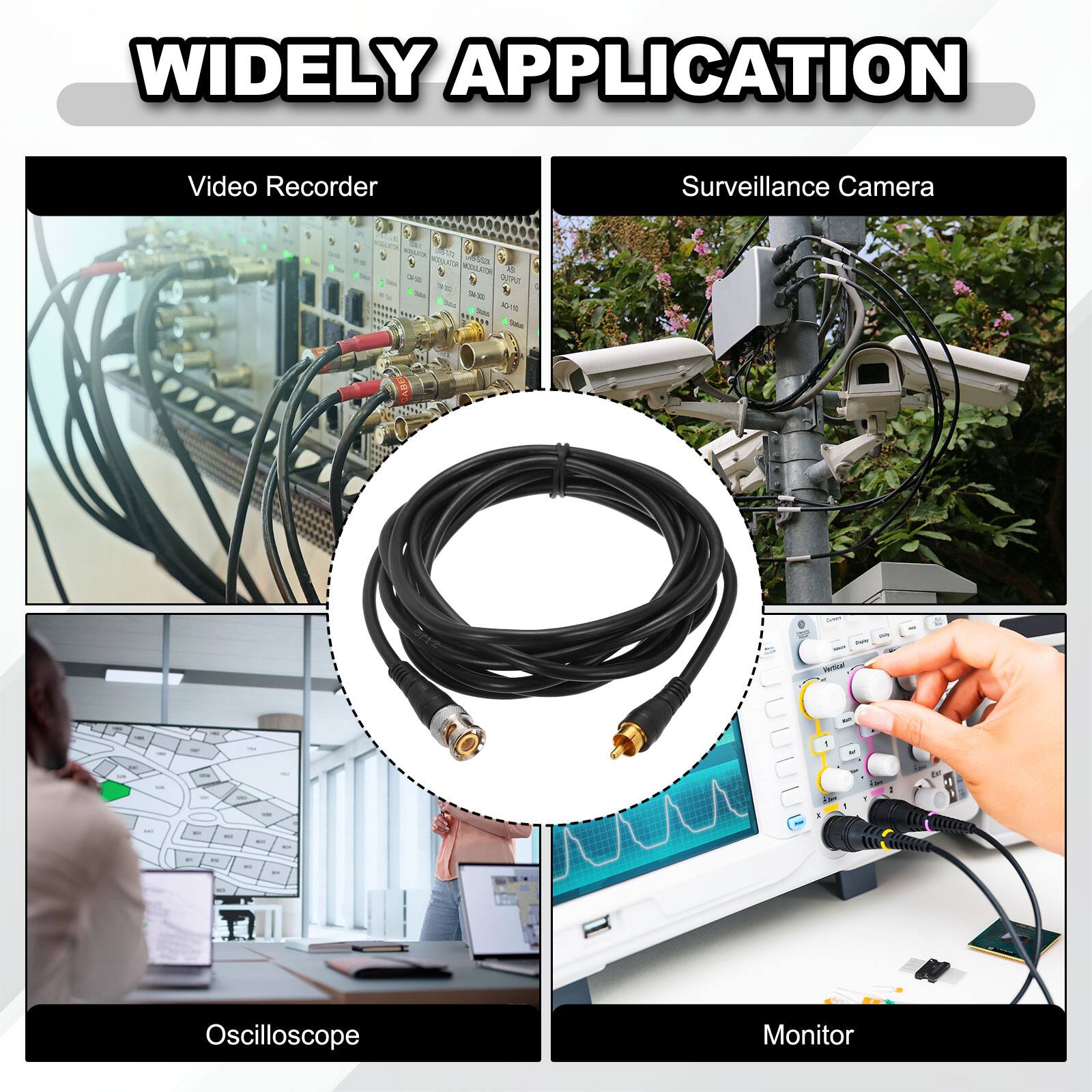 WIDELY APPLICATION

Video Recorder Surveillance Camera

Oscilloscope Monitor