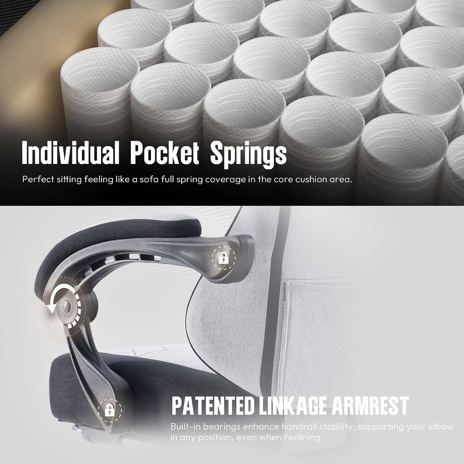 Individual Pocket Springs  
Perfect sitting feeling like a sofa full spring coverage in the core cushion area.

PATENTED LINKAGE ARMREST  
Built-in bearings enhance handrail stability, supporting your elbow in any position, even when reclining.