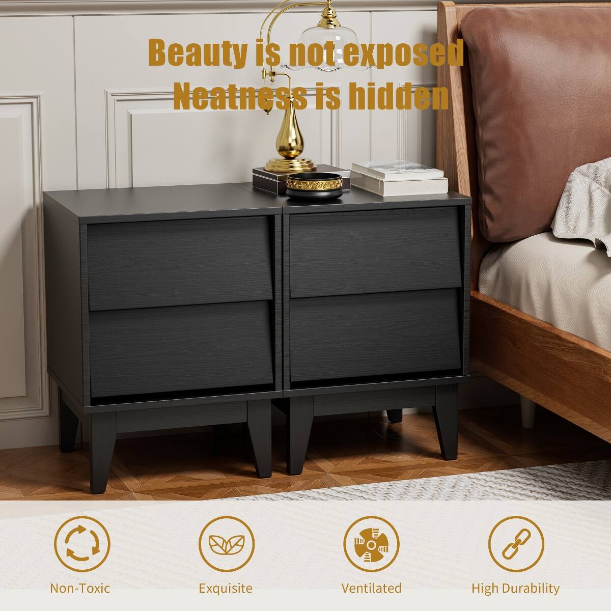 Beauty is not exposed  
Neatness is hidden

- Non-Toxic
- Exquisite
- Ventilated
- High Durability