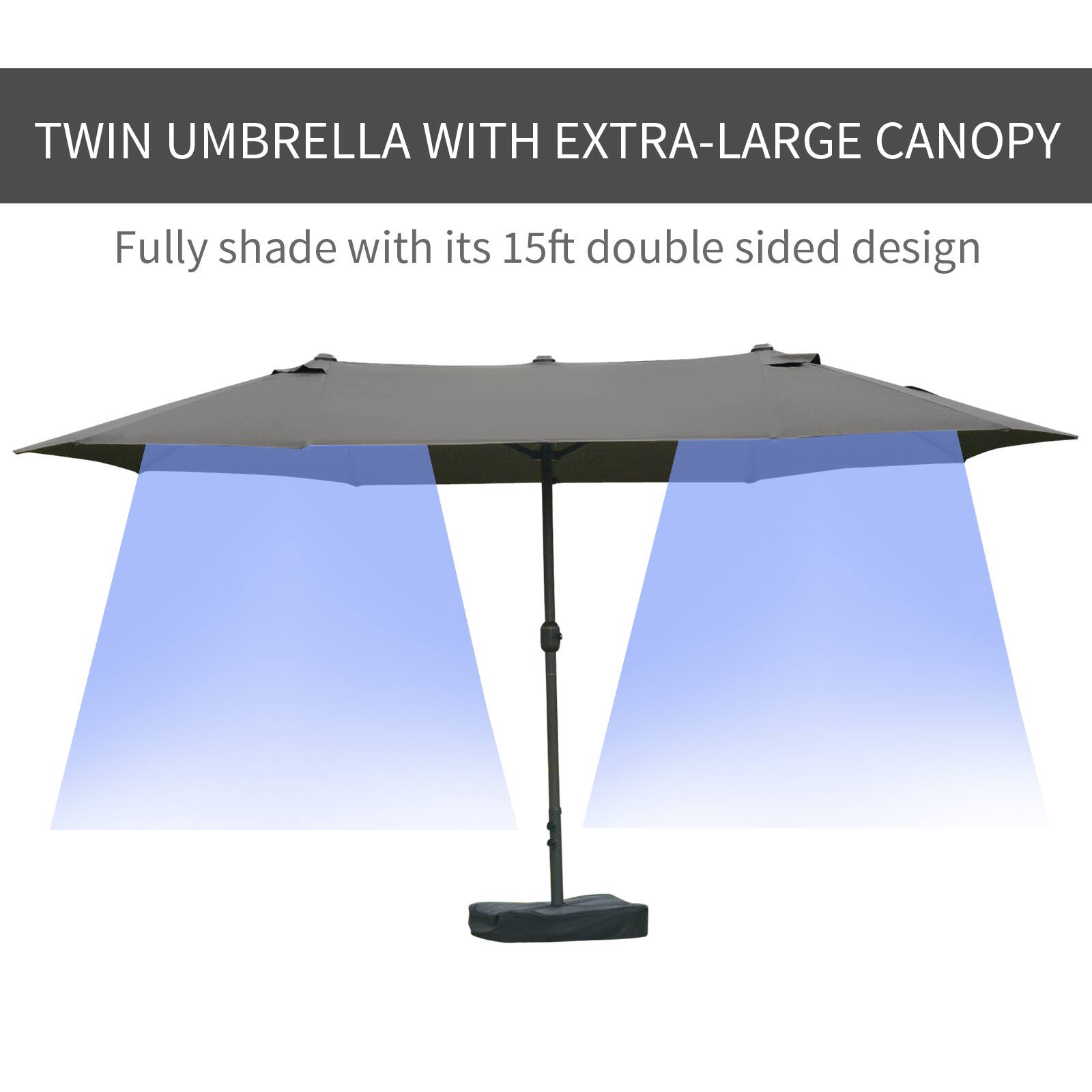 TWIN UMBRELLA WITH EXTRA-LARGE CANOPY
Fully shade with its 15ft double sided design