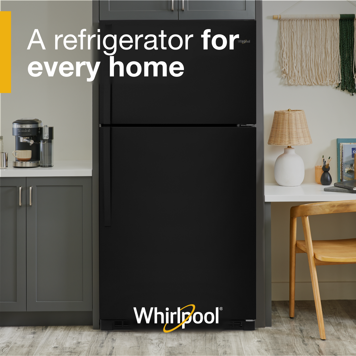 A refrigerator for every home
Whirlpool