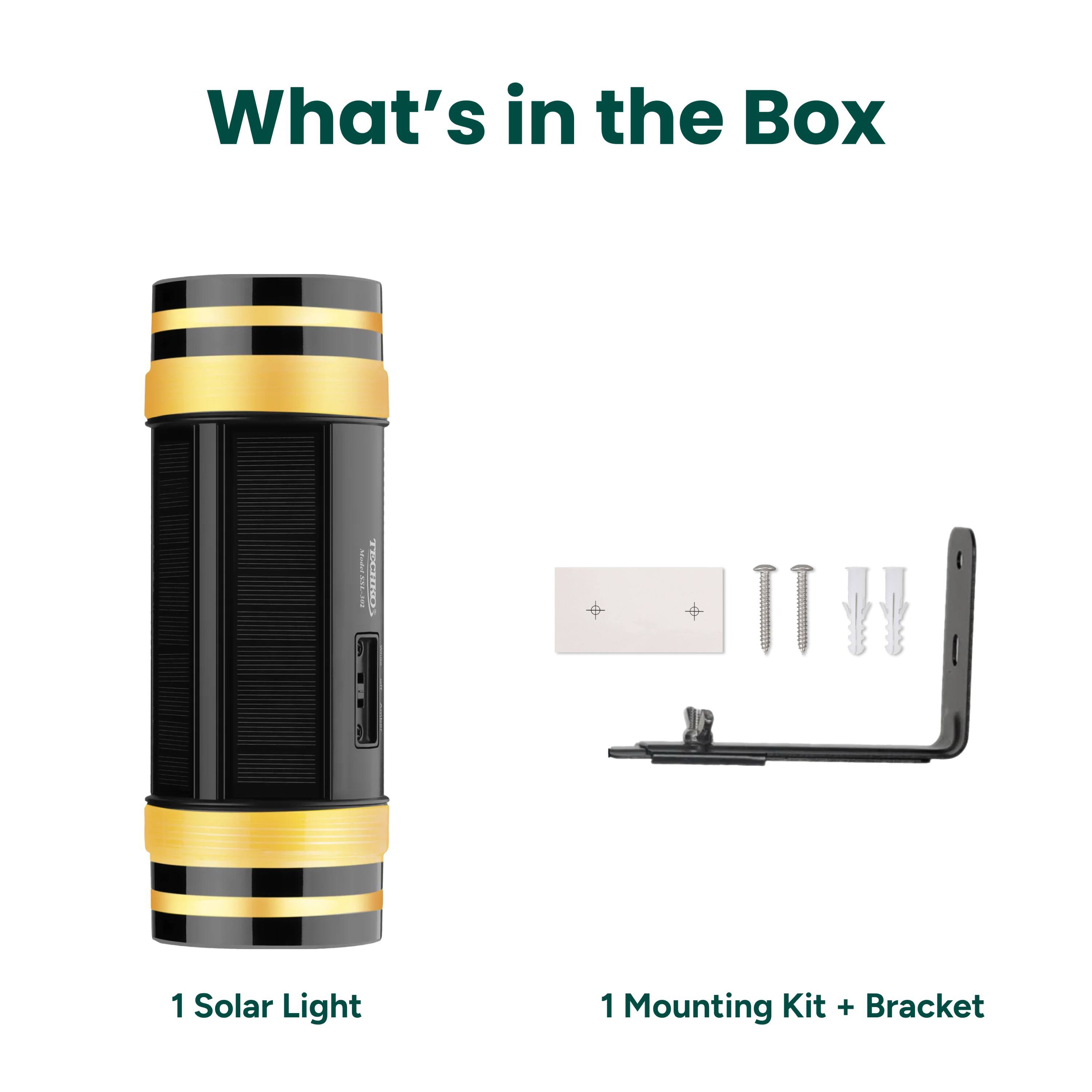 What's in the Box 1 Solar Light 1 Mounting Kit + Bracket