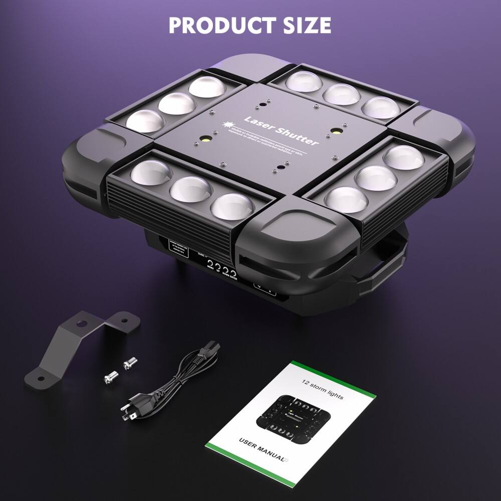 PRODUCT SIZE

Laser Shutter

12 storm lights

USER MANUAL