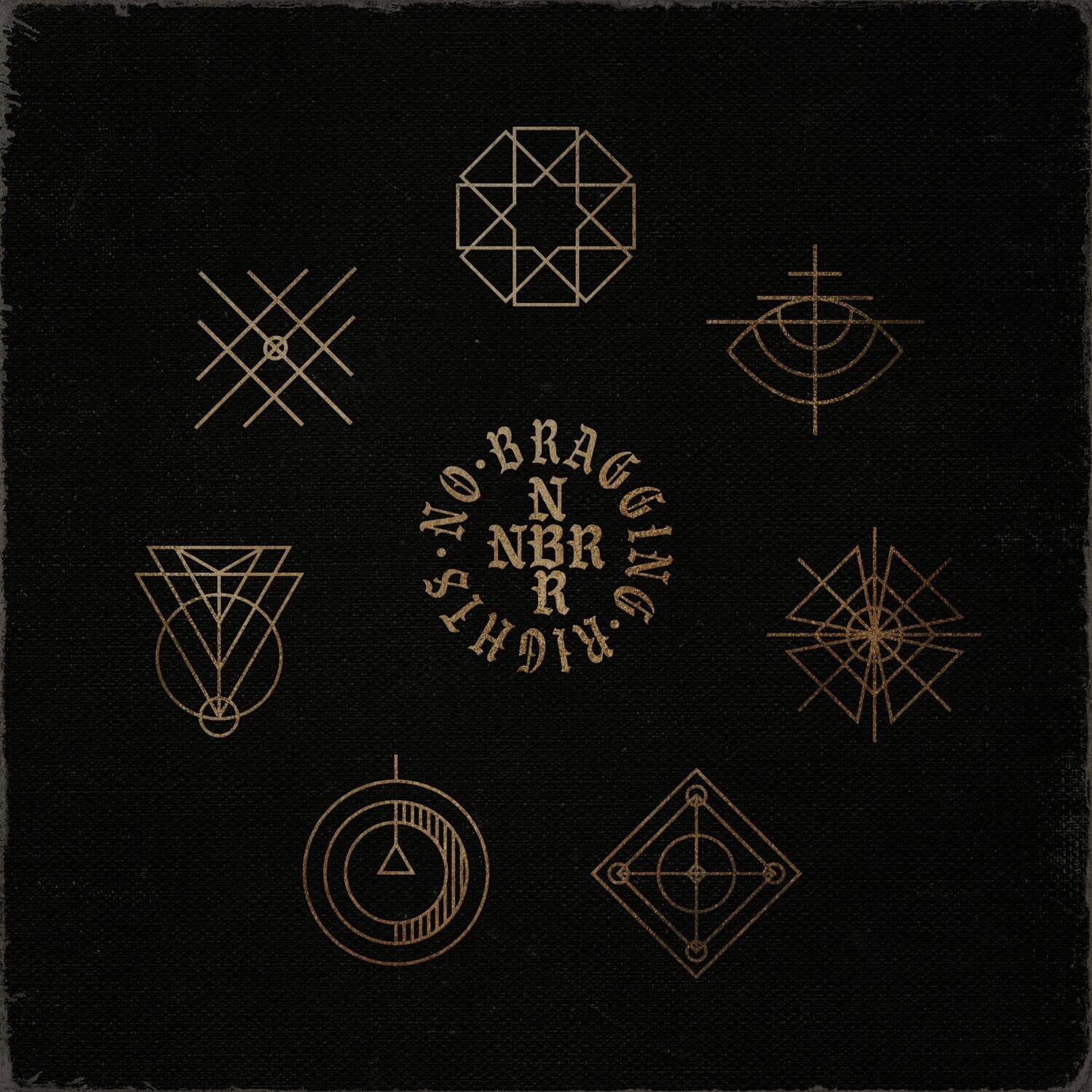 NO BRAGGING  
NBR  
SHD