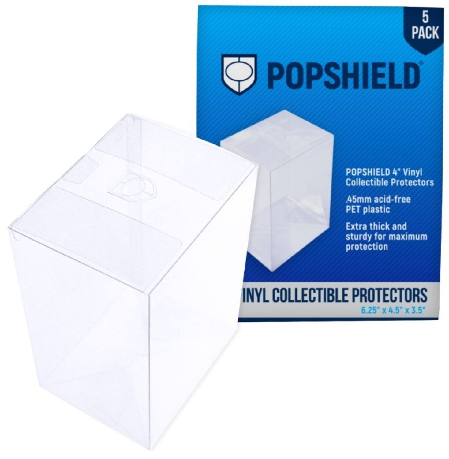 5 PACK  
POPSHIELD  
POPSHIELD 4" Vinyl Collectible Protectors  
45mm acid-free PET plastic  
Extra thick and sturdy for maximum protection  
VINYL COLLECTIBLE PROTECTORS  
6.25" x 4.5" x 3.5"